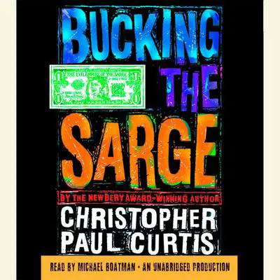 Bucking the Sarge Audibook, by Christopher Paul Curtis