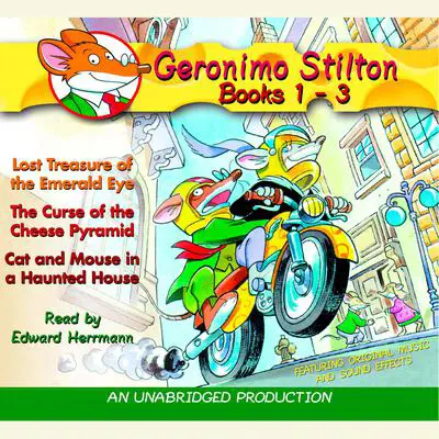 Geronimo Stilton: Books 1-3: #1: Lost Treasure of the Emerald Eye; #2: The Curse of the Cheese Pyramid; #3: Cat and Mouse in a Haunted House Audibook, by Geronimo Stilton