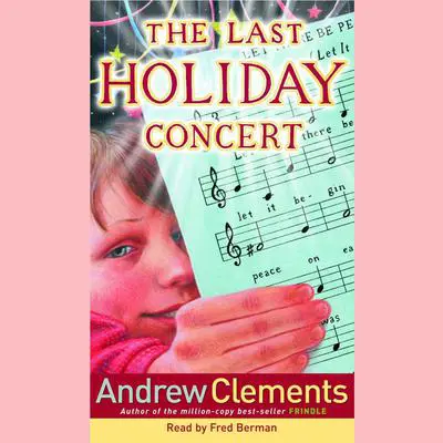 The Last Holiday Concert Audibook, by Andrew Clements