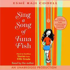 Sing a Song of Tuna Fish Audibook, by Esmé Raji Codell
