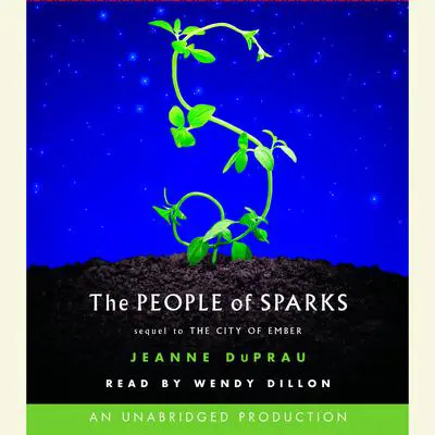 The People of Sparks: The Second Book of Ember Audibook, by Jeanne DuPrau