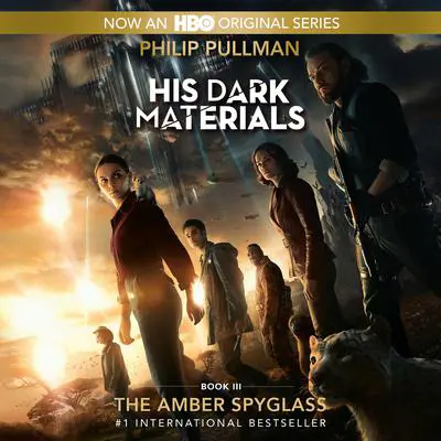 His Dark Materials, Book III: The Amber Spyglass Audibook, by Philip Pullman