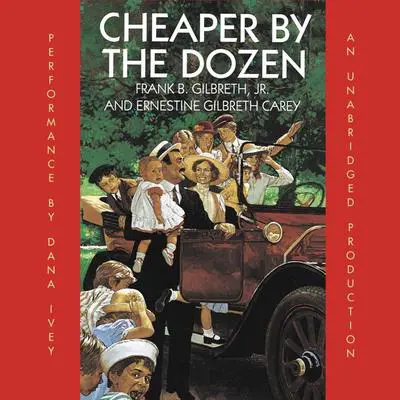 Cheaper By the Dozen Audibook, by Frank B. Gilbreth