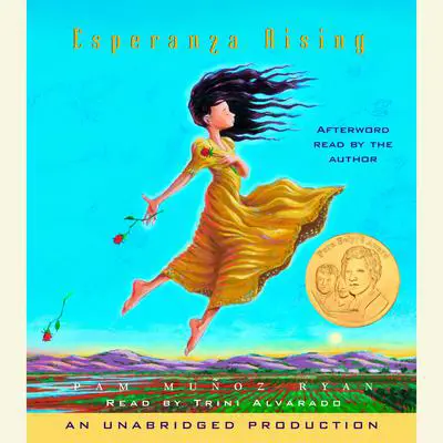 Esperanza Rising Audibook, by Pam Muñoz Ryan