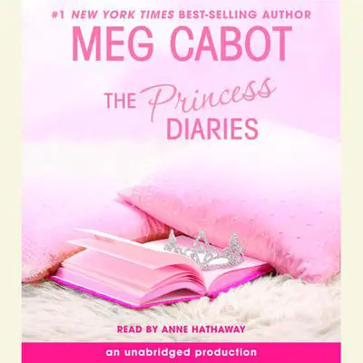The Princess Diaries, Volume I: The Princess Diaries Audibook, by Meg Cabot