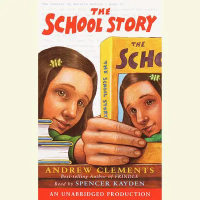 The School Story Audibook, by Andrew Clements