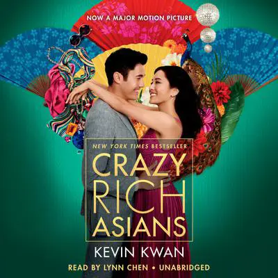 Crazy Rich Asians Audibook, by Kevin Kwan