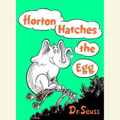 Horton Hatches the Egg Audibook, by Seuss