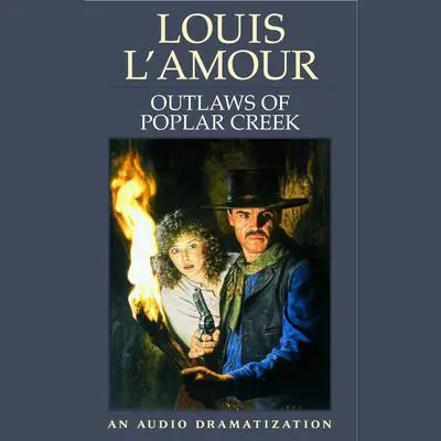 Outlaws of Poplar Creek Audibook, by Louis L’Amour