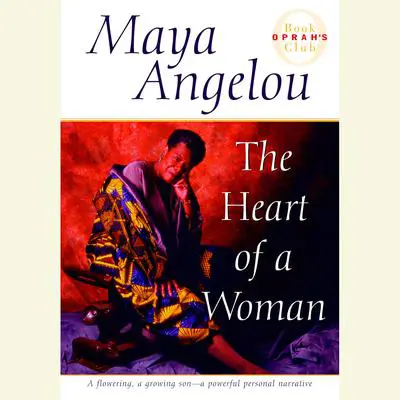 The Heart of a Woman Audibook, by Maya Angelou