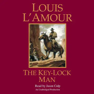 The Key-Lock Man Audibook, by Louis L’Amour