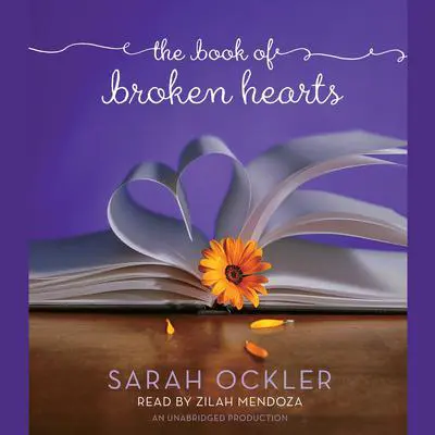 The Book of Broken Hearts Audibook, by Sarah Ockler