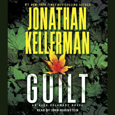 Guilt: An Alex Delaware Novel Audibook, by Jonathan Kellerman