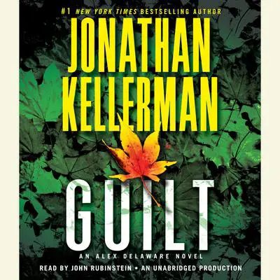Guilt: An Alex Delaware Novel Audibook, by Jonathan Kellerman