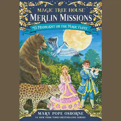 Moonlight on the Magic Flute Audibook, by Mary Pope Osborne