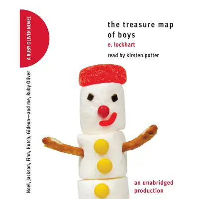 The Treasure Map of Boys: Noel, Jackson, Finn, Hutch, Gideon--and me, Ruby Oliver Audibook, by E. Lockhart