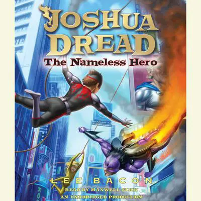 Joshua Dread: The Nameless Hero Audibook, by Lee Bacon
