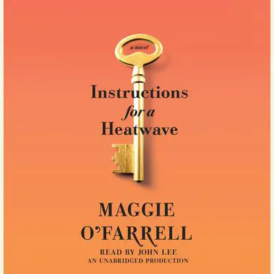 Instructions for a Heatwave Audibook, by Maggie O’Farrell