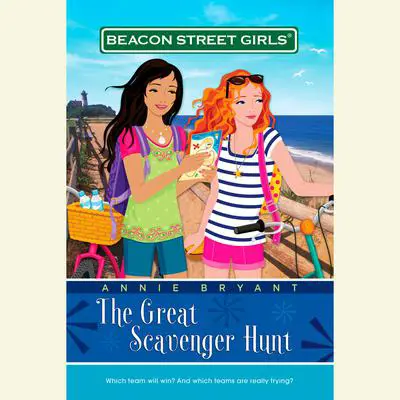 Beacon Street Girls #15: Great Scavenger Hunt Audibook, by Annie Bryant