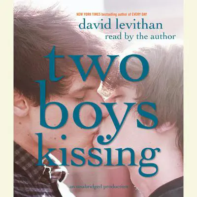 Two Boys Kissing Audibook, by David Levithan