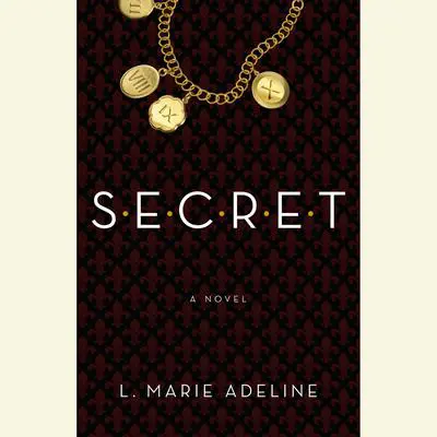SECRET: A SECRET Novel Audibook, by L. Marie Adeline