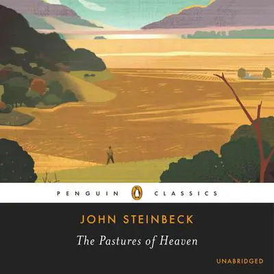 The Pastures of Heaven Audibook, by John Steinbeck