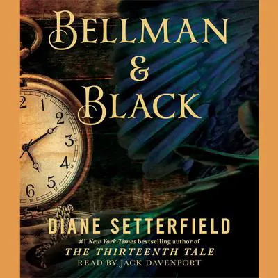 Bellman & Black: A Ghost Story Audibook, by Diane Setterfield