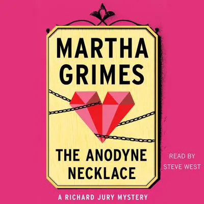 The Anodyne Necklace Audibook, by Martha Grimes