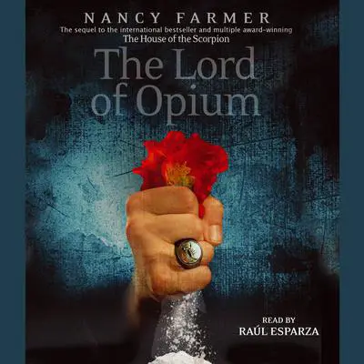 The Lord of Opium Audibook, by Nancy Farmer