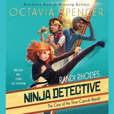 The Case of the Time-Capsule Bandit Audibook, by Octavia Spencer