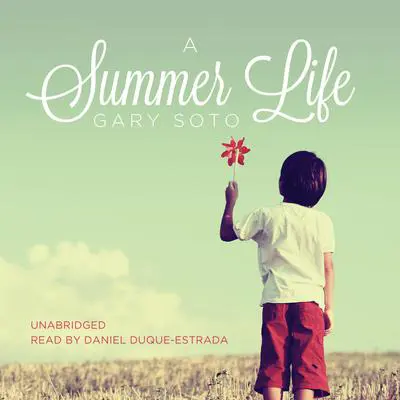 A Summer Life Audibook, by Gary Soto