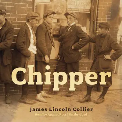 Chipper Audibook, by James Lincoln Collier