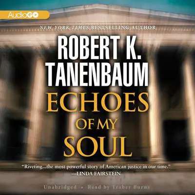 Echoes of My Soul Audibook, by Robert K. Tanenbaum