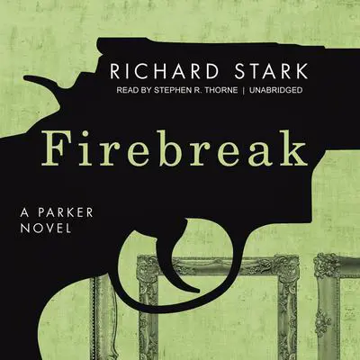 Firebreak Audibook, by Donald E. Westlake