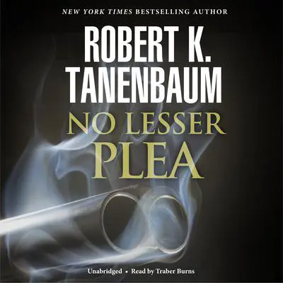No Lesser Plea Audibook, by Robert K. Tanenbaum