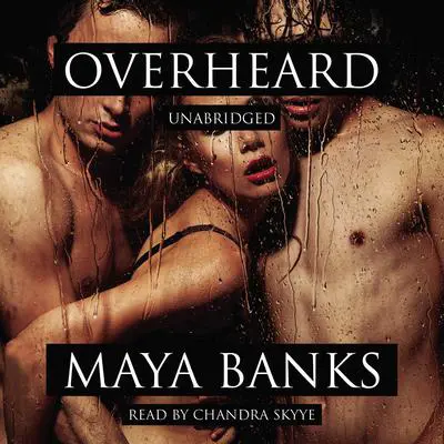 Overheard Audibook, by Maya Banks