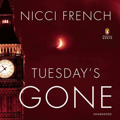 Tuesday's Gone: A Frieda Klein Mystery Audibook, by Nicci French