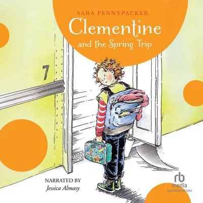 Clementine and the Spring Trip Audibook, by Sara Pennypacker