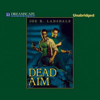 Dead Aim Audibook, by Joe R. Lansdale