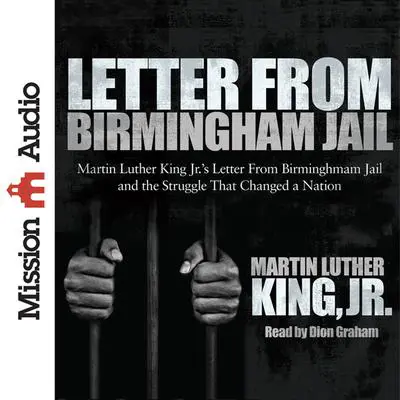 Letter from Birmingham Jail Audibook, by Martin Luther King