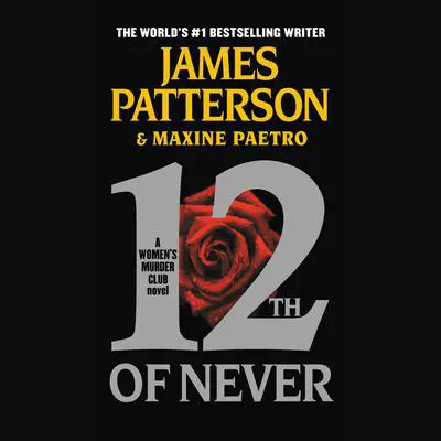 12th of Never Audibook, by James Patterson