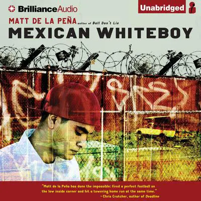 Mexican WhiteBoy Audibook, by Matt de la Peña