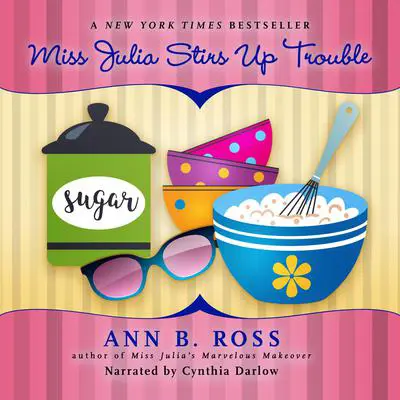 Miss Julia Stirs Up Trouble Audibook, by Ann B. Ross