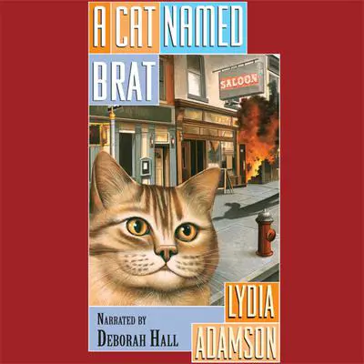 A Cat Named Brat Audibook, by Lydia Adamson