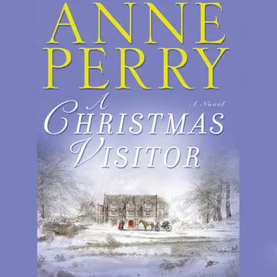 A Christmas Visitor Audibook, by Anne Perry