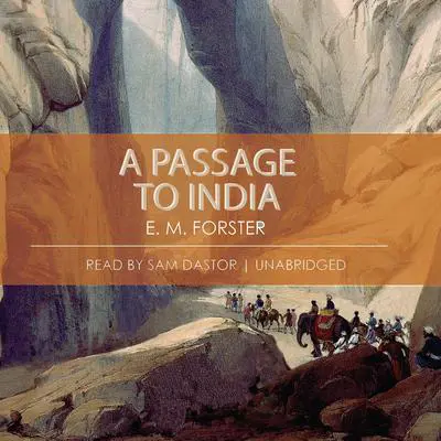A Passage to India Audibook, by E. M. Forster