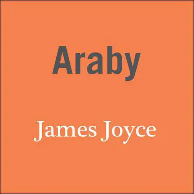 Araby Audibook, by James Joyce