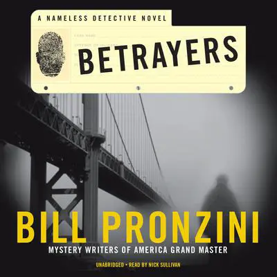 Betrayers: A Nameless Detective Novel Audibook, by Bill Pronzini