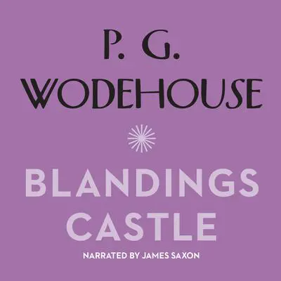 Blandings Castle and Elsewhere Audibook, by P. G. Wodehouse
