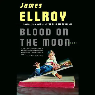Blood on the Moon Audibook, by James Ellroy